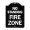 Signmission No Standing Fire Zone Heavy-Gauge Aluminum Architectural Sign, 24" x 18", BW-1824-23584 A-DES-BW-1824-23584 - alternate 1